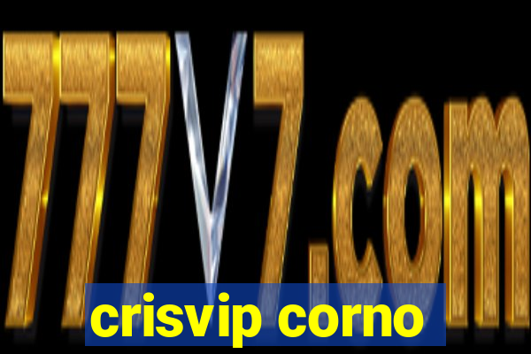 crisvip corno